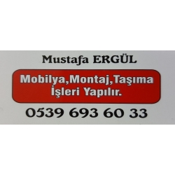 Mustafa ERGÜL . Eşya Taşıma ve Mobilya Montaj Hizmeti Verilir.