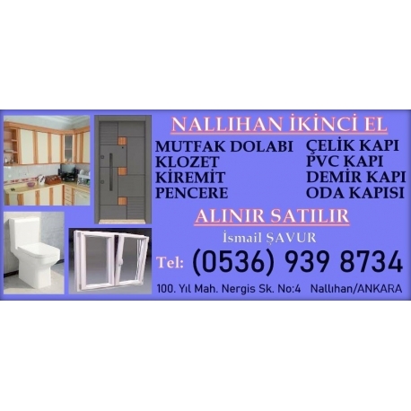 Kartvizit- Nallıhan İkinci El - Ankara İkinci El Mutfak Dolabı, Çelik Kapı, PVC Kapı, Pencere, Klozet, Kiremit Alan Satan Mağaza