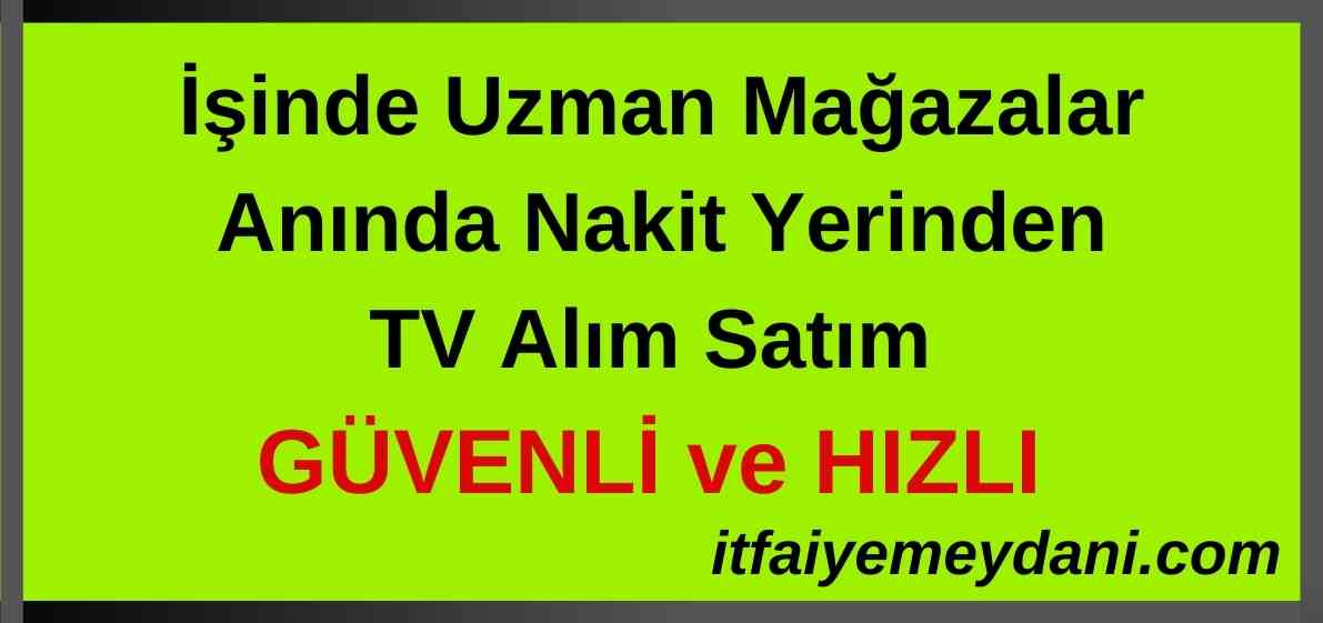 İKİNCİ EL TV ALANLAR